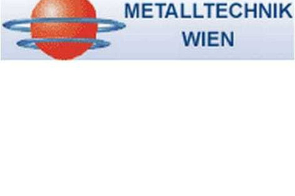 © Metalltechnik Wien Metalltechnik Wien