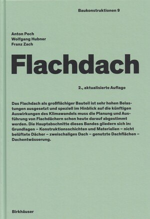 Die zweite, aktualisierte Auflage des Fachbuchs Flachdach ist im November 2021 erschienen.