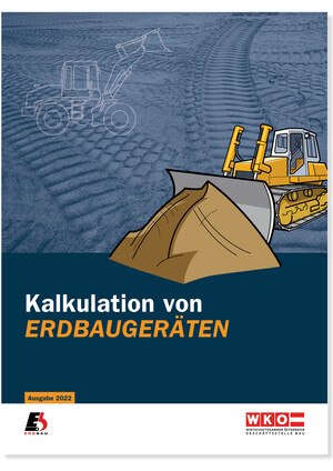 Gerätekalkulation im Erdbau: Übungs- und Schulungsheft der Bundesinnung Bau.