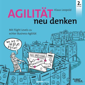 „Agilität neu denken“ von Klaus Leopold 